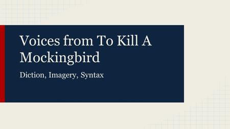 Voices from To Kill A Mockingbird