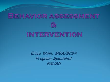Behavior assessment & intervention