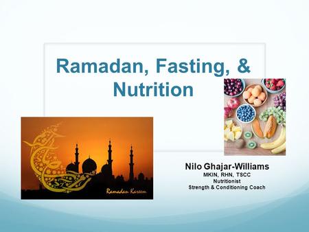 Ramadan, Fasting, & Nutrition