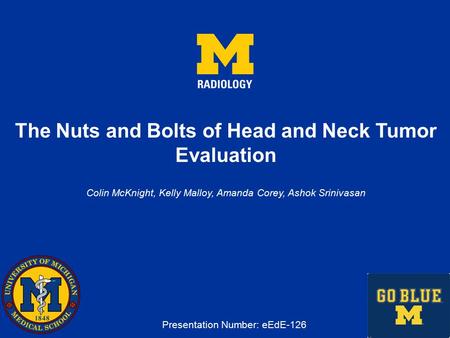 The Nuts and Bolts of Head and Neck Tumor Evaluation