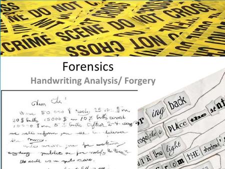 1. Handwriting Analysis Graphology: Study of is the analysis of the physical characteristics and patterns of handwriting.