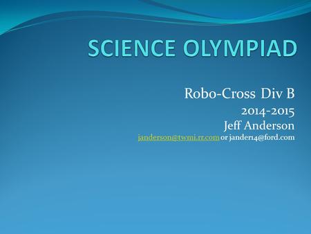 Robo-Cross Div B 2014-2015 Jeff Anderson or