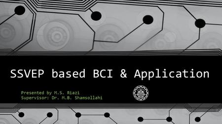 SSVEP based BCI & Application