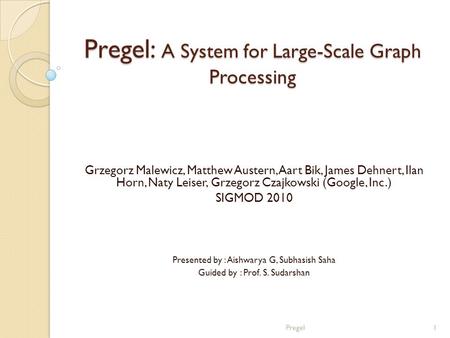 Pregel: A System for Large-Scale Graph Processing