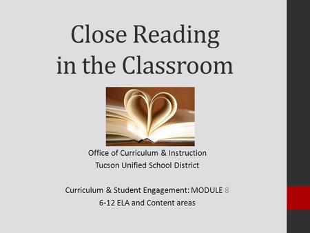 Close Reading in the Classroom