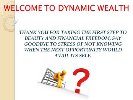 WELCOME TO DYNAMIC WEALTH
