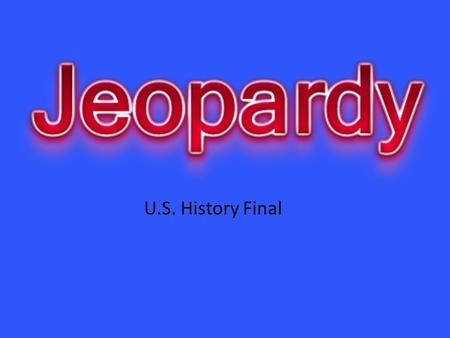 U.S. History Final. HoovervilleBreadlineCrashWorkDust 10 20 30 40 50.
