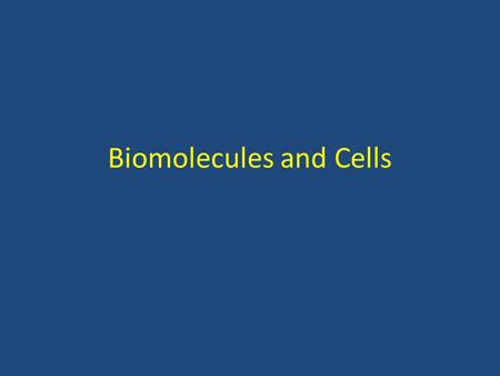 Biomolecules and Cells