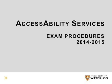 AccessAbility Services Exam Procedures
