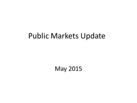 Public Markets Update May 2015. Project Background 2006 – 2008 Bar and Restaurant moratorium on ByWard Market – New zonings approved June 2012 – Council.