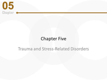 Trauma and Stress-Related Disorders