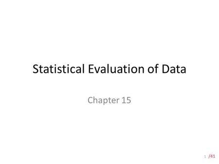 Statistical Evaluation of Data