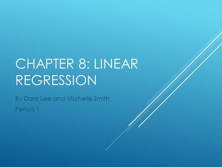 Chapter 8: Linear Regression