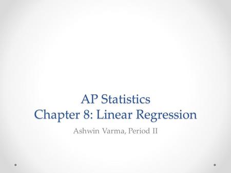 AP Statistics Chapter 8: Linear Regression