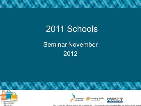 2011 Schools Seminar November 2012. Programme: To review what has been accomplishedsince our last seminar. To examine the AFL capabilities we haven'tlooked.