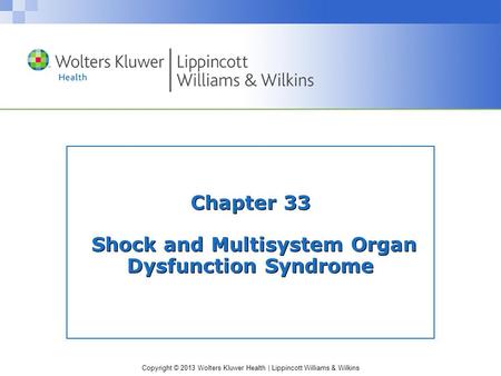 Chapter 33 Shock and Multisystem Organ Dysfunction Syndrome