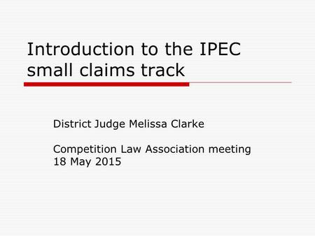 Introduction to the IPEC small claims track