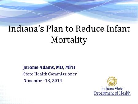 Indiana’s Plan to Reduce Infant Mortality