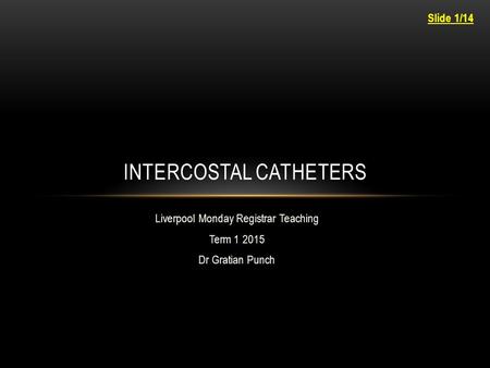 Intercostal catheters