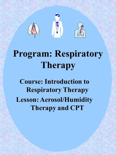 Program: Respiratory Therapy