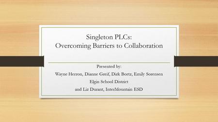 Singleton PLCs: Overcoming Barriers to Collaboration