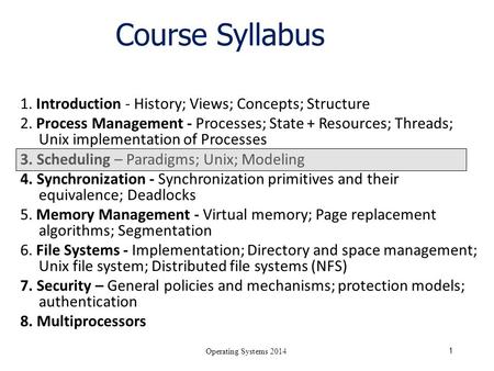 Course Syllabus 1. Introduction - History; Views; Concepts; Structure