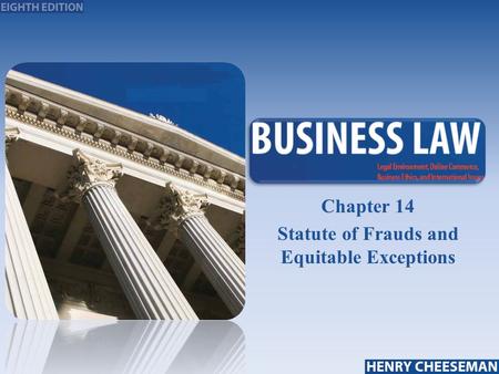 Chapter 14 Statute of Frauds and Equitable Exceptions
