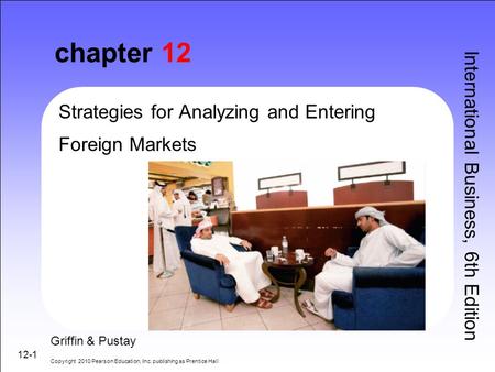 chapter 12 Strategies for Analyzing and Entering Foreign Markets