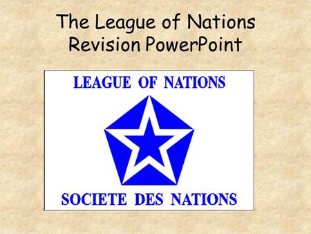 The League of Nations Revision PowerPoint