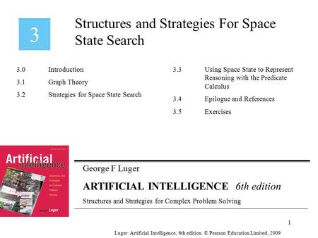 Structures and Strategies For Space State Search