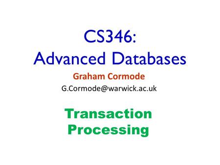 CS346: Advanced Databases