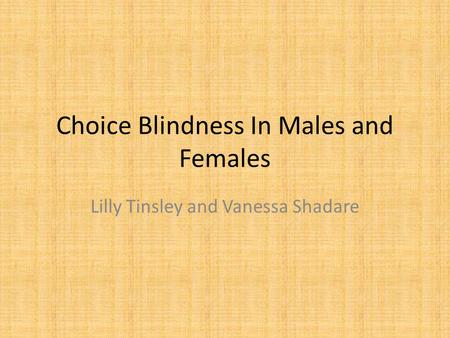 Choice Blindness In Males and Females