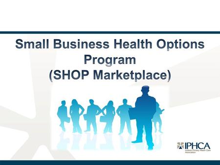 What is the Small Business Health Options Program (SHOP)? The SHOP Marketplace is an avenue on the federal Marketplace for small businesses to purchase.