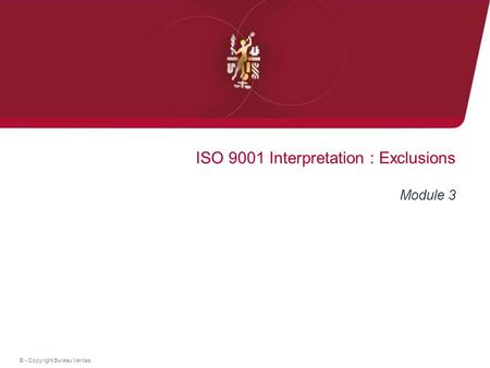 ISO 9001 Interpretation : Exclusions