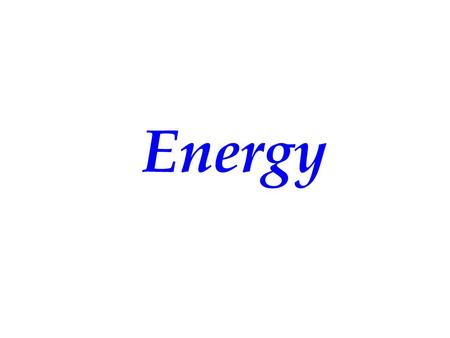 Energy. Energy - Objectives  What do students study in KS3? Where have they come from?  What is energy? In Physics/Biology/Chemistry  What ideas do.