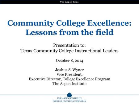 Community College Excellence: Lessons from the field