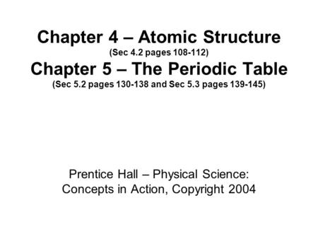 Prentice Hall – Physical Science: Concepts in Action, Copyright 2004