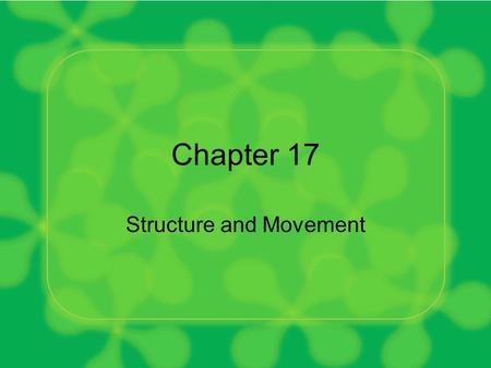 Structure and Movement