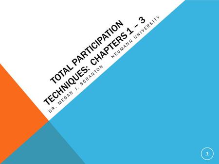 TOTAL PARTICIPATION TECHNIQUES: chapters 1 – 3