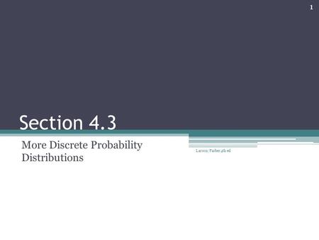 More Discrete Probability Distributions