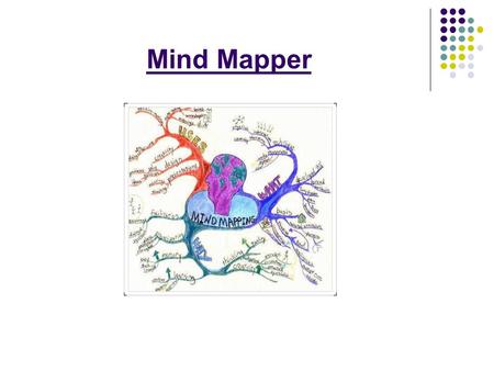 Mind Mapper. مقدمة تعرفنا في دروس سابقة على الخرائط الذهنية وكيفية تصميمها باستخدام برمجية الوورد ولكن اليوم سنقدم برمجية متخصصة في رسم الخرائط الذهنية.