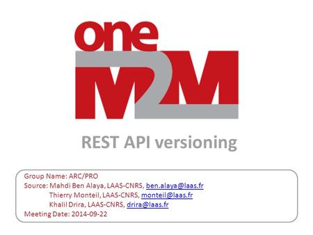 REST API versioning Group Name: ARC/PRO