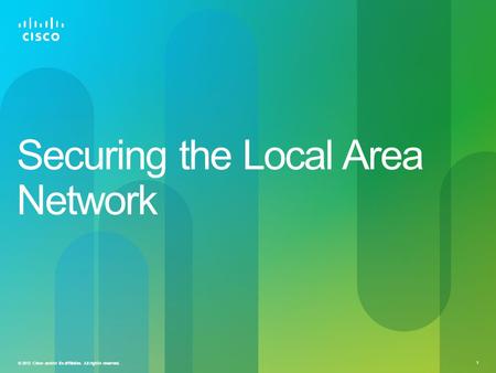 Securing the Local Area Network