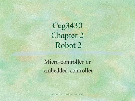 Micro-controller or embedded controller
