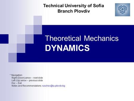 Theoretical Mechanics DYNAMICS