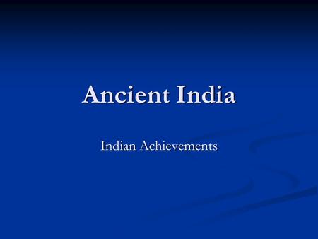 Ancient India Indian Achievements. Religious Art Both the Mauryan and Gupta empires created great works of art. Much of it had Hindu or Buddhist themes.
