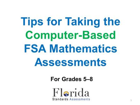 Tips for Taking the Computer-Based FSA Mathematics Assessments