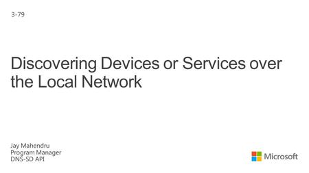 Discovering Devices or Services over the Local Network