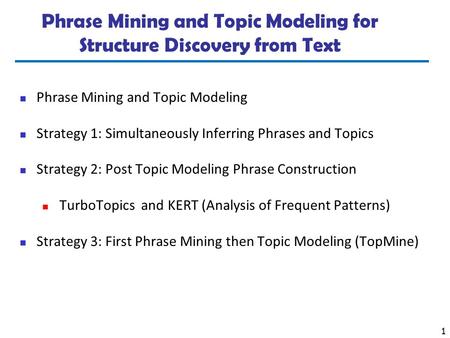 Phrase Mining and Topic Modeling for Structure Discovery from Text