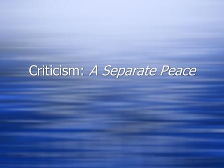 Criticism: A Separate Peace